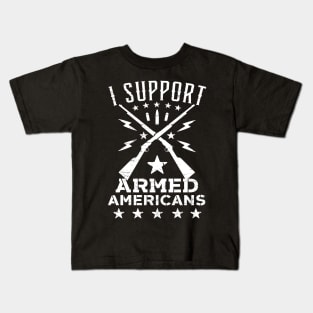 I Support Armed Americans Kids T-Shirt